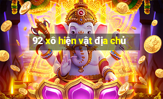 92 xô hiện vật địa chủ