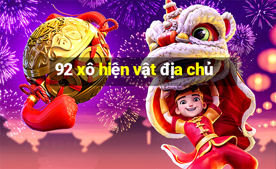 92 xô hiện vật địa chủ