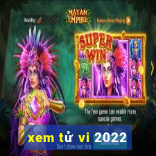 xem tử vi 2022