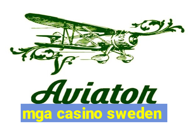 mga casino sweden