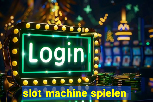 slot machine spielen