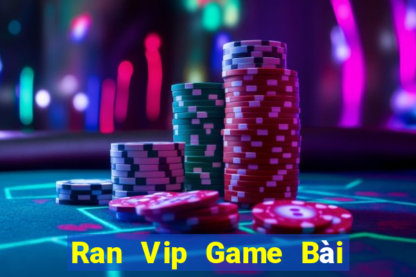 Ran Vip Game Bài Offline Cho Pc