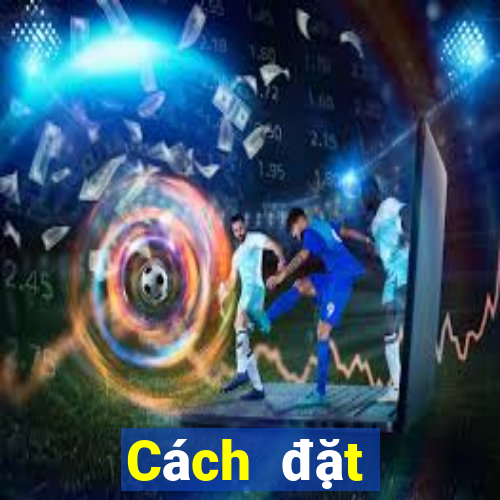 Cách đặt cược XSAG ngày 11