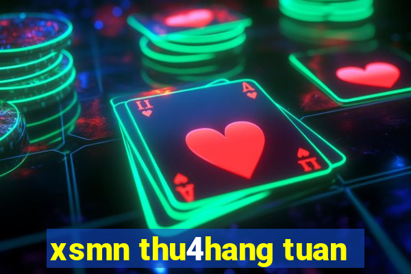 xsmn thu4hang tuan