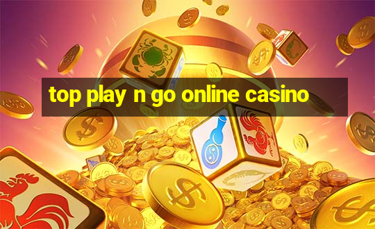 top play n go online casino