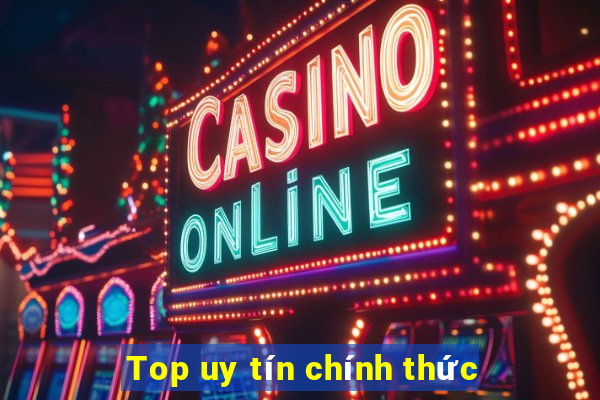 Top uy tín chính thức