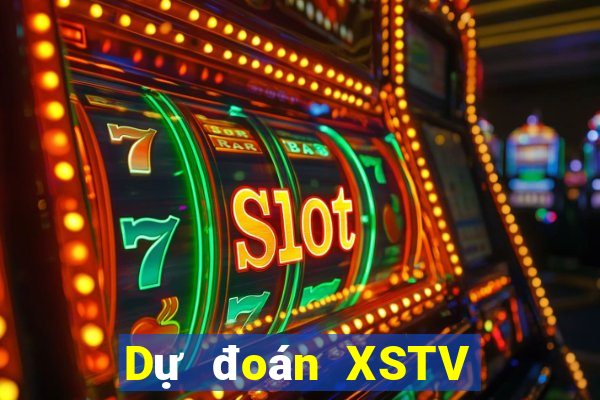 Dự đoán XSTV ngày 6