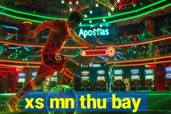 xs mn thu bay