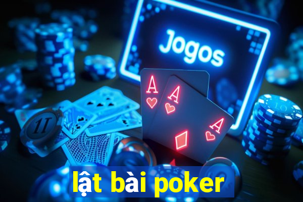 lật bài poker