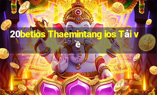 20betios Thaemintang ios Tải về