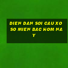 dien dan soi cau xo so mien bac hom nay