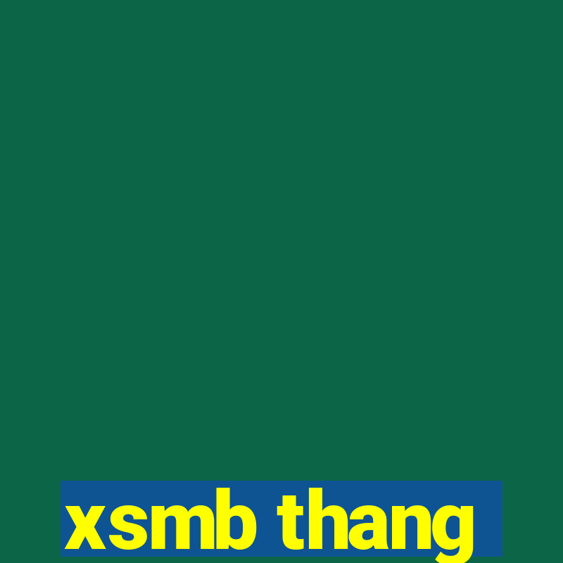 xsmb thang