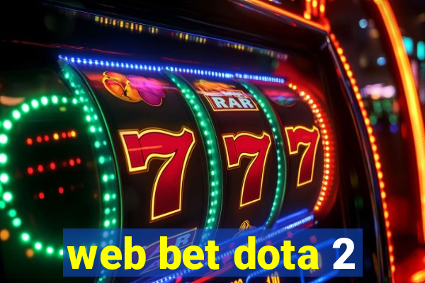 web bet dota 2