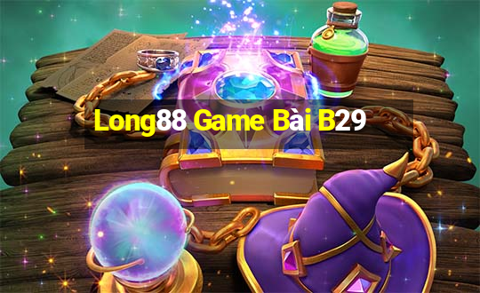 Long88 Game Bài B29