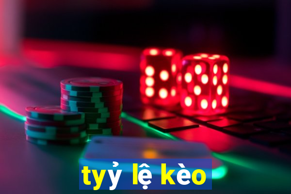 tyỷ lệ kèo