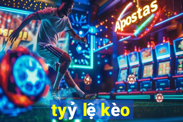 tyỷ lệ kèo