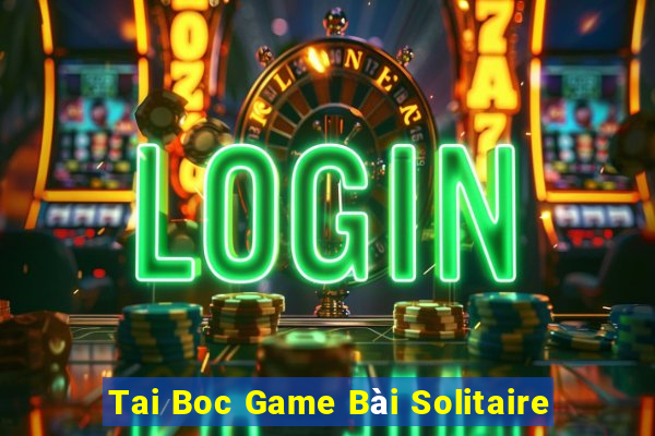 Tai Boc Game Bài Solitaire