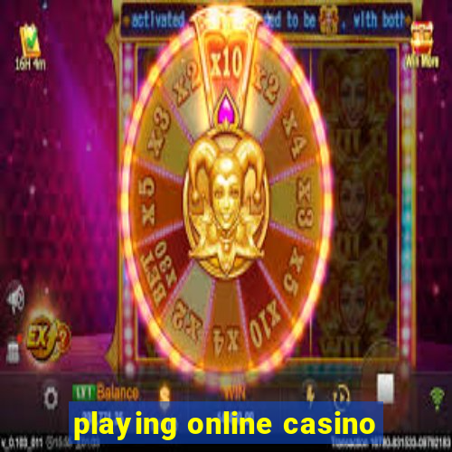 playing online casino