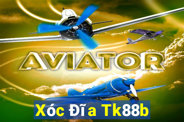 Xóc Đĩa Tk88b