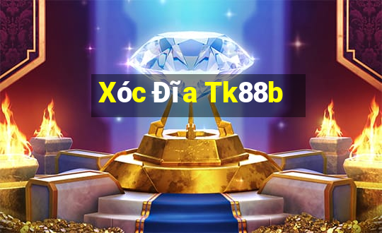 Xóc Đĩa Tk88b