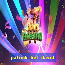 patrick bet david là ai