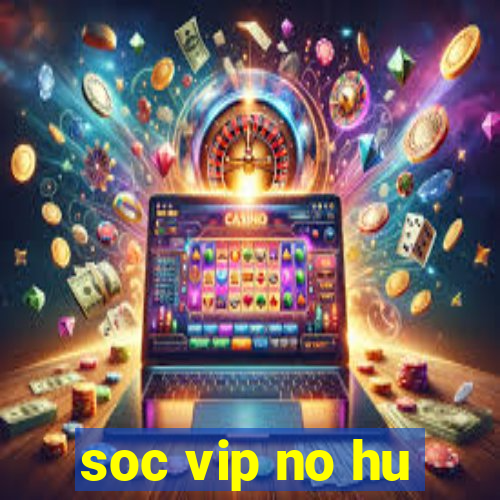 soc vip no hu