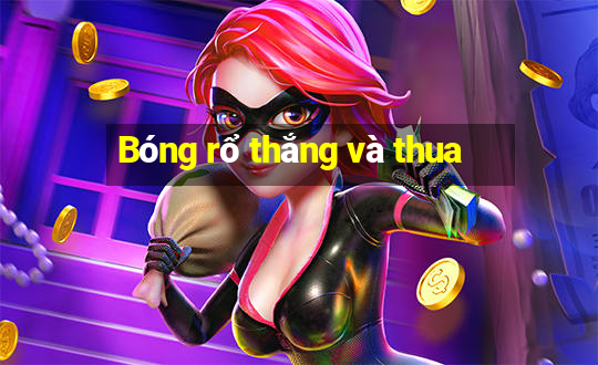 Bóng rổ thắng và thua