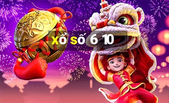 xổ số 6 10