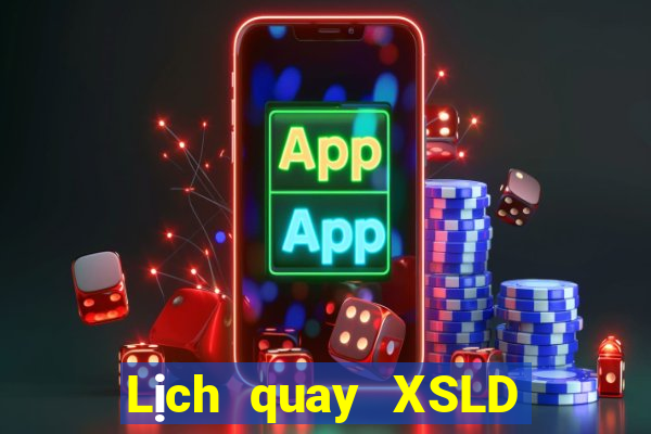 Lịch quay XSLD ngày 23