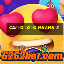 CÁI ĐO ĐO ĐO NHANH 3