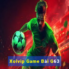 Xoivip Game Bài G63