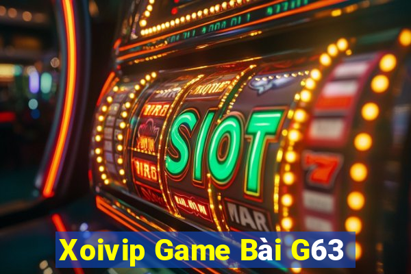 Xoivip Game Bài G63