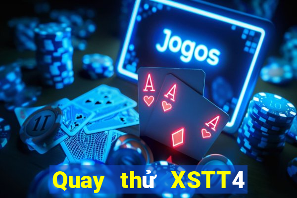 Quay thử XSTT4 Thứ 2