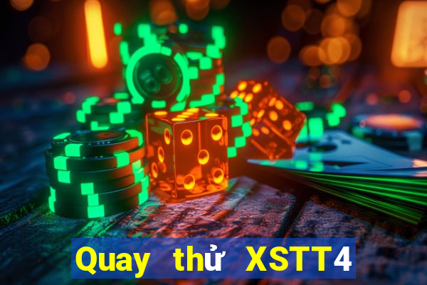 Quay thử XSTT4 Thứ 2