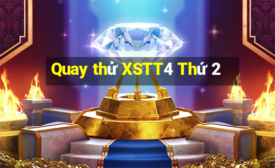 Quay thử XSTT4 Thứ 2