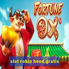 slot robin hood gratis