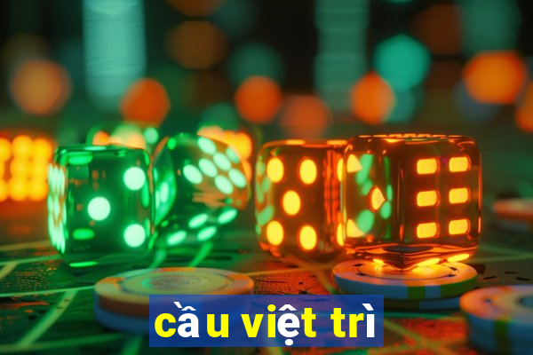 cầu việt trì