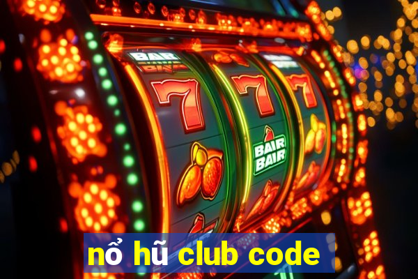 nổ hũ club code