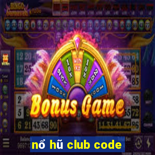 nổ hũ club code