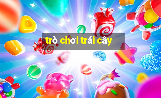 trò chơi trái cây