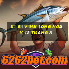 xổ số vĩnh long ngày 12 tháng 8