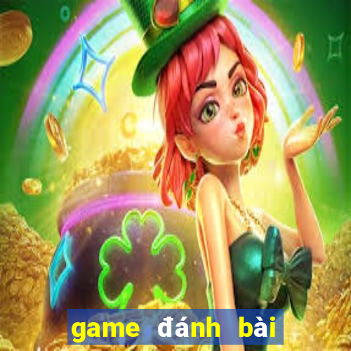 game đánh bài tiến lên đổi tiền thật