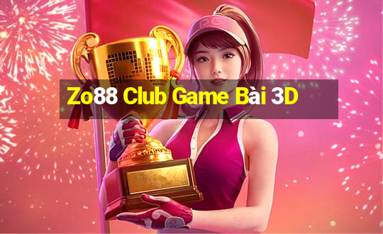 Zo88 Club Game Bài 3D