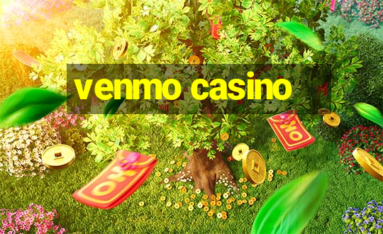 venmo casino