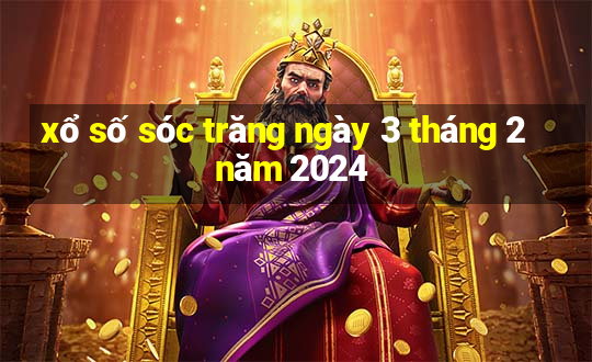 xổ số sóc trăng ngày 3 tháng 2 năm 2024