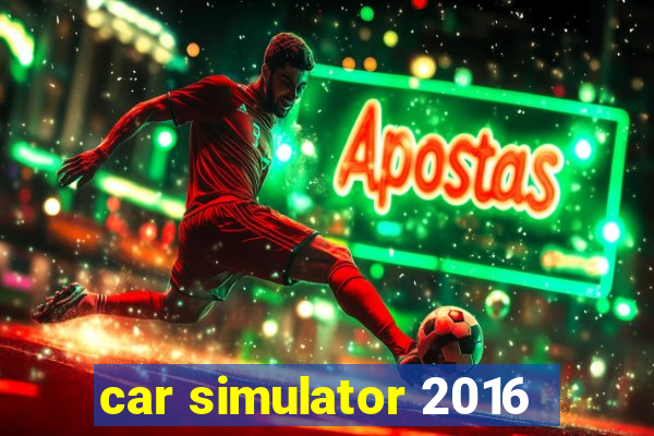 car simulator 2016