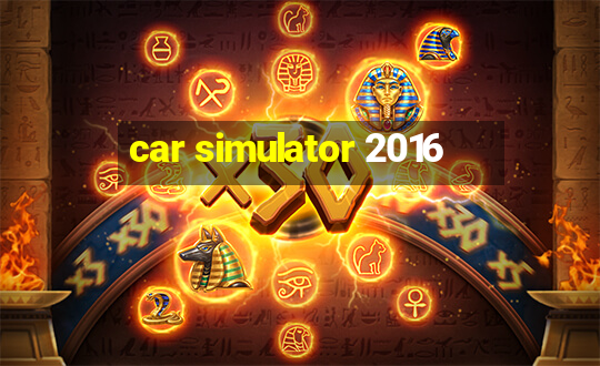 car simulator 2016