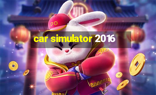 car simulator 2016