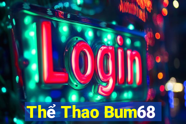 Thể Thao Bum68