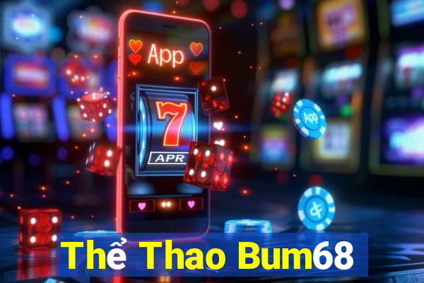 Thể Thao Bum68